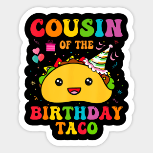 Cousin Of The Birthday Taco Family Matching Sticker